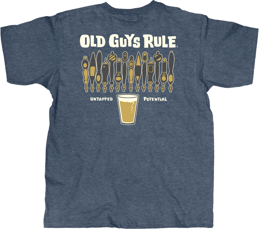 Old Guys Rule Untapped Potential Men's T-Shirt